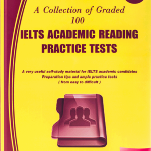 a collection of graded 100 ielts academic reading practice tests volume 1 651ff73558eeb