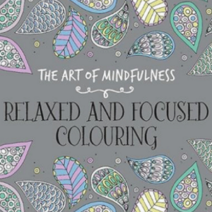 the art of mindfulness relaxed and focused colouring 651ffff39ac4f