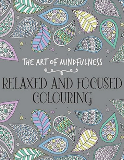 the art of mindfulness relaxed and focused colouring 651ffff39ac4f