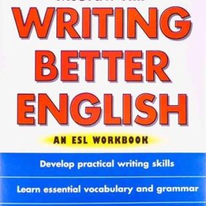 writing better english an esl workbook 651ffb936e4f4