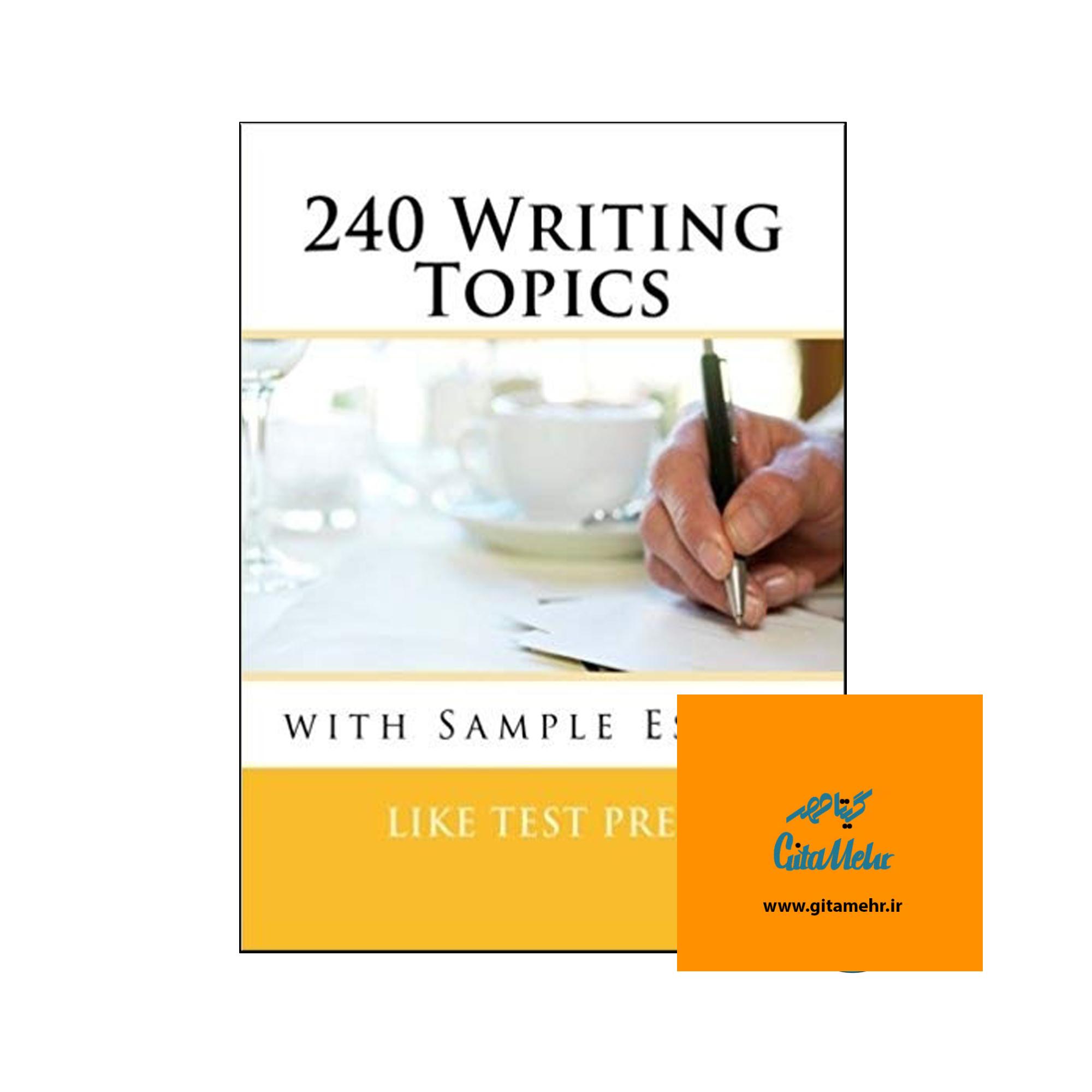 240writing topics with sample essays 65f1263f6a34a