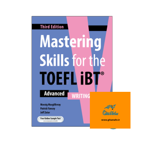 daa9d8aad8a7d8a8 mastering skills for the toefl ibt advanced writing 3rd 65ec932ed22fc