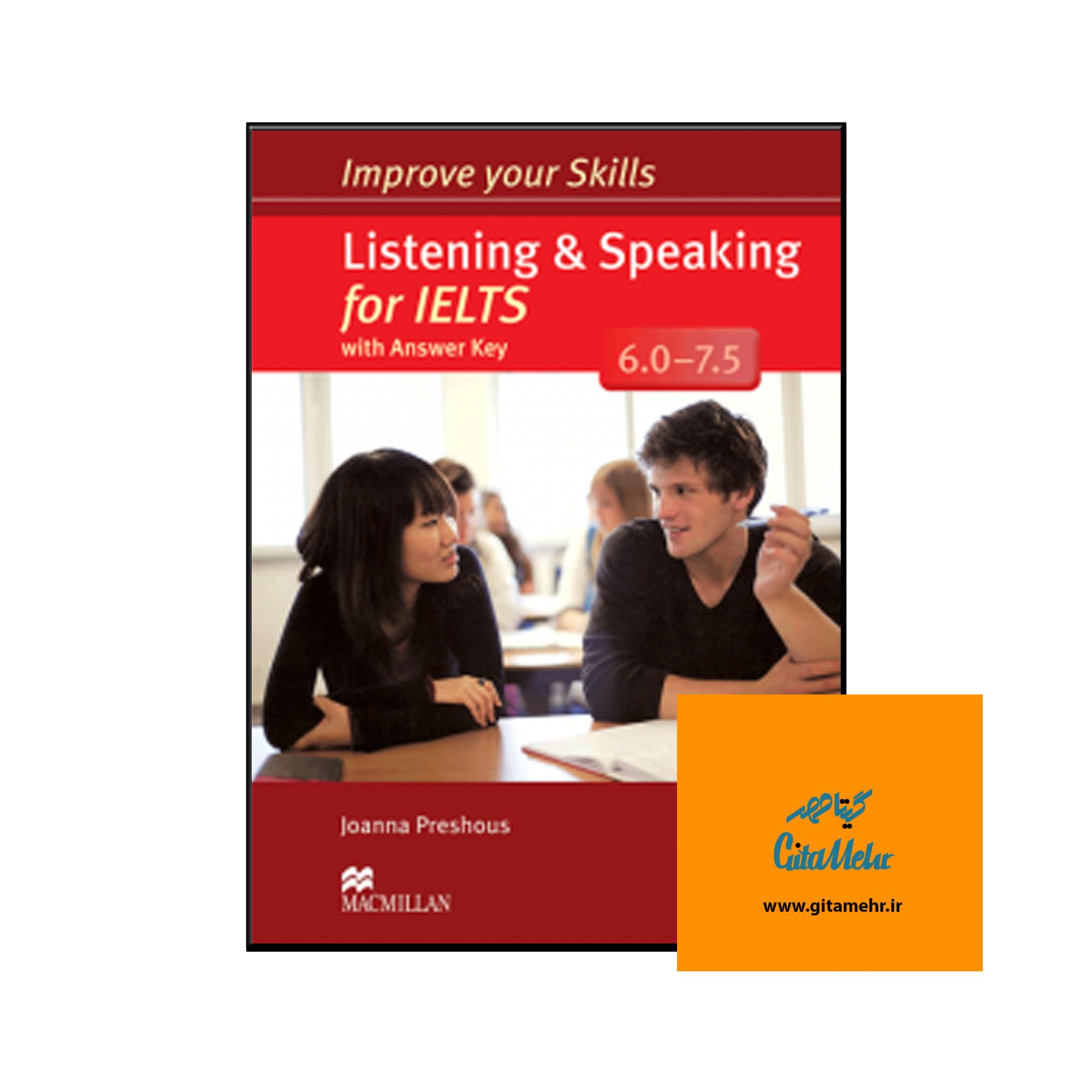 improve your skills listening and speaking for ielts 6 0 7 5 65f1d20434fc9