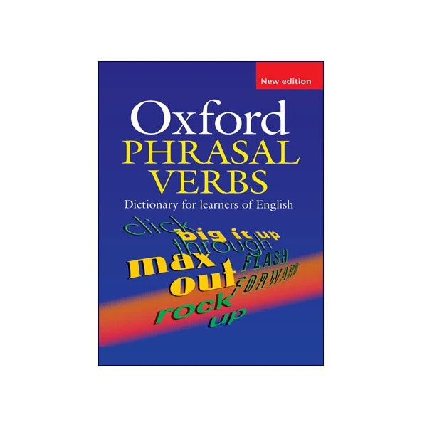 Oxford Phrasal Verbs Dictionary Second Edition