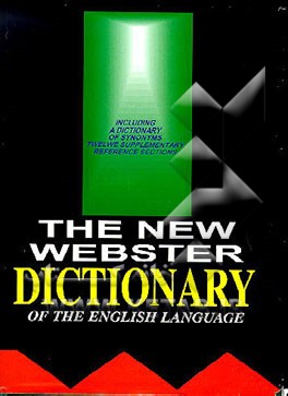 the New Webster Dictionary Of The English Language